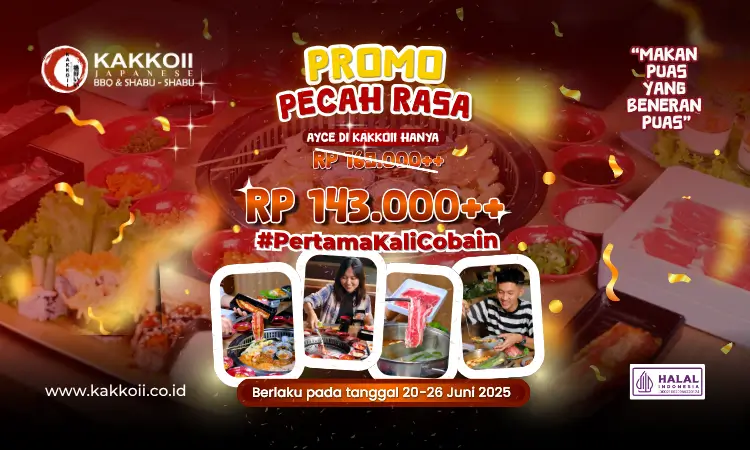 Promo Pecah Rasa Kakkoii all you can eat AYCE malang bandung